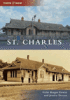 Then & Now: St. Charles