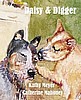 Daisy and Digger: A children's book with illustrations by Catherine Mahoney